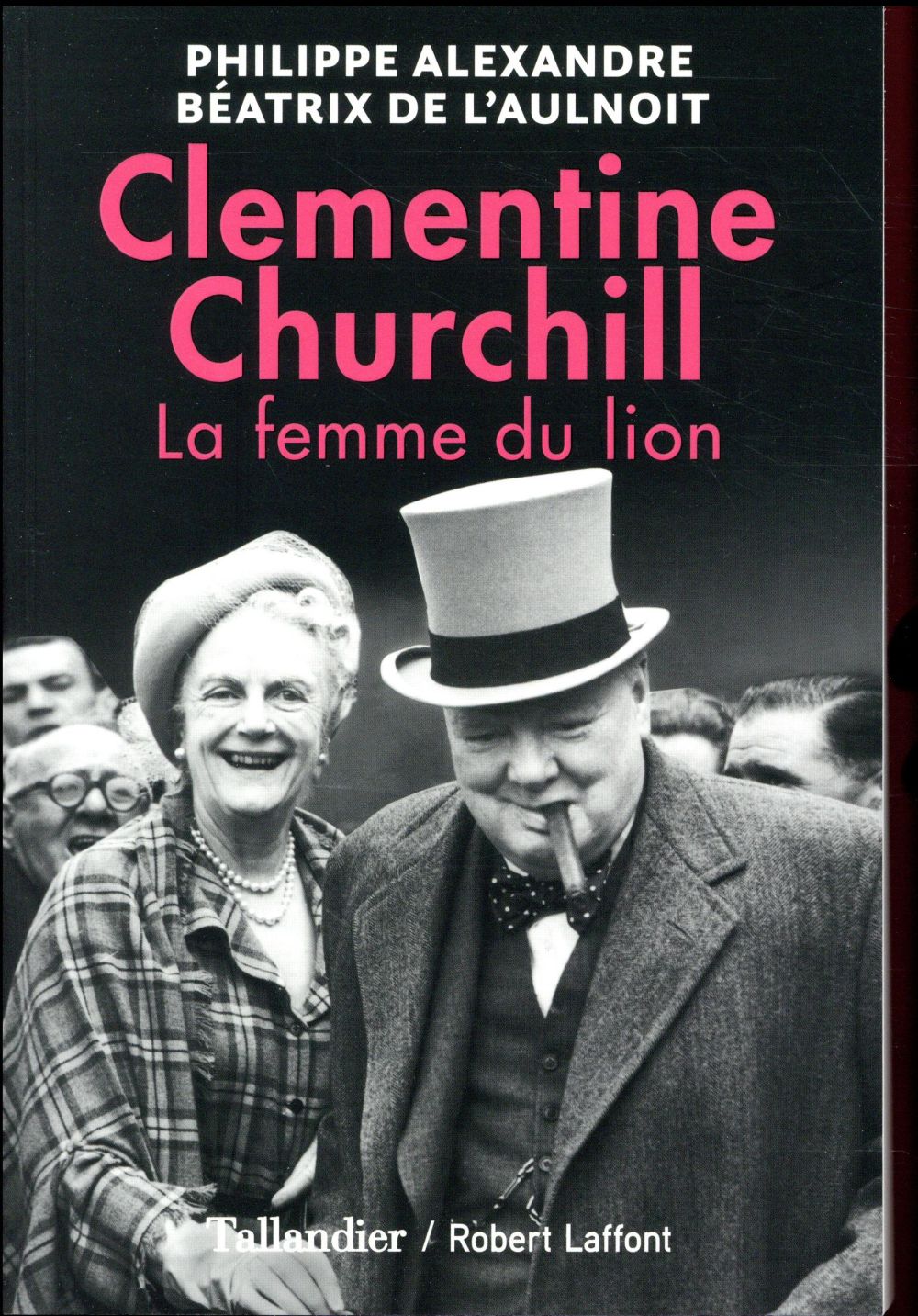 Alexandre Philippe - LA FEMME DU LION CLEMENTINE CHURCHILL Alexandre Philippe - LA FEMME DU LION CLEMENTINE CHURCHILL
